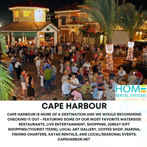 Cape Harbour offers amazing dining options, shopping, marina, local art shop, events, and so much mo